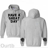 Have A Great Day Pattern 100% 300g Cotton Classic Hoodie