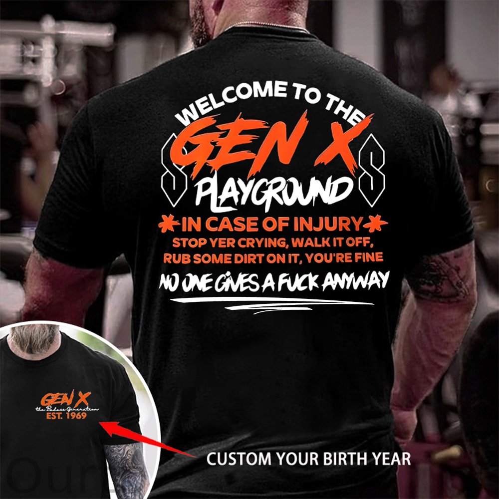 Double-Sided Gen X Sweatshirt, In case of injury stop yer crying, Walk it off, Rub some dirt on it, You're fine Sweater, Gen X Sarcastic Sweatshirt