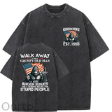 Walk Away I Am A Grumpy Old Man America BigFoot Gen X Washed T-Shirt
